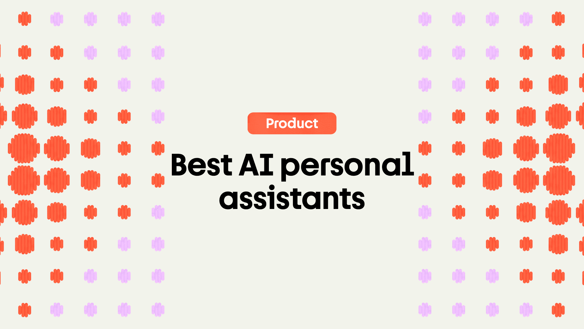 How to choose an AI personal assistant that fits your life