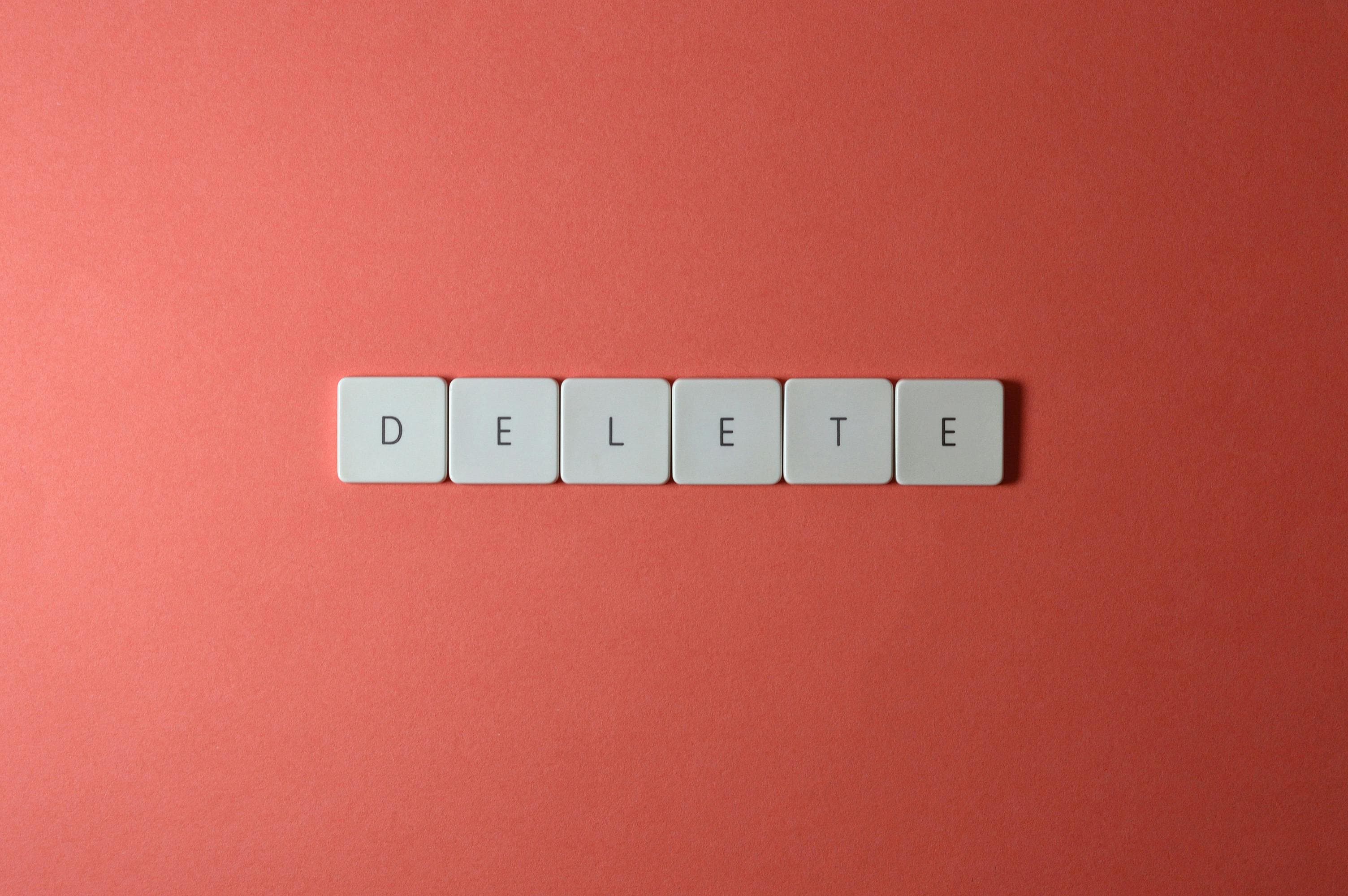 The word delete spelled out with block letters