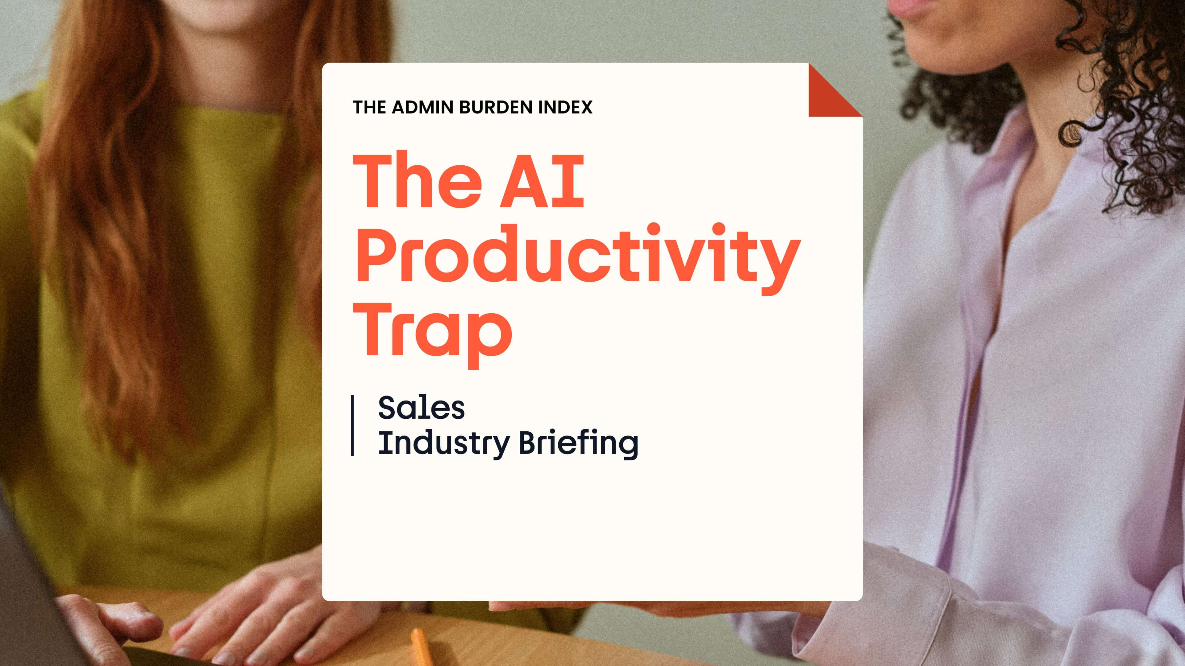 AI Productivity Trap: Sales Industry Briefing