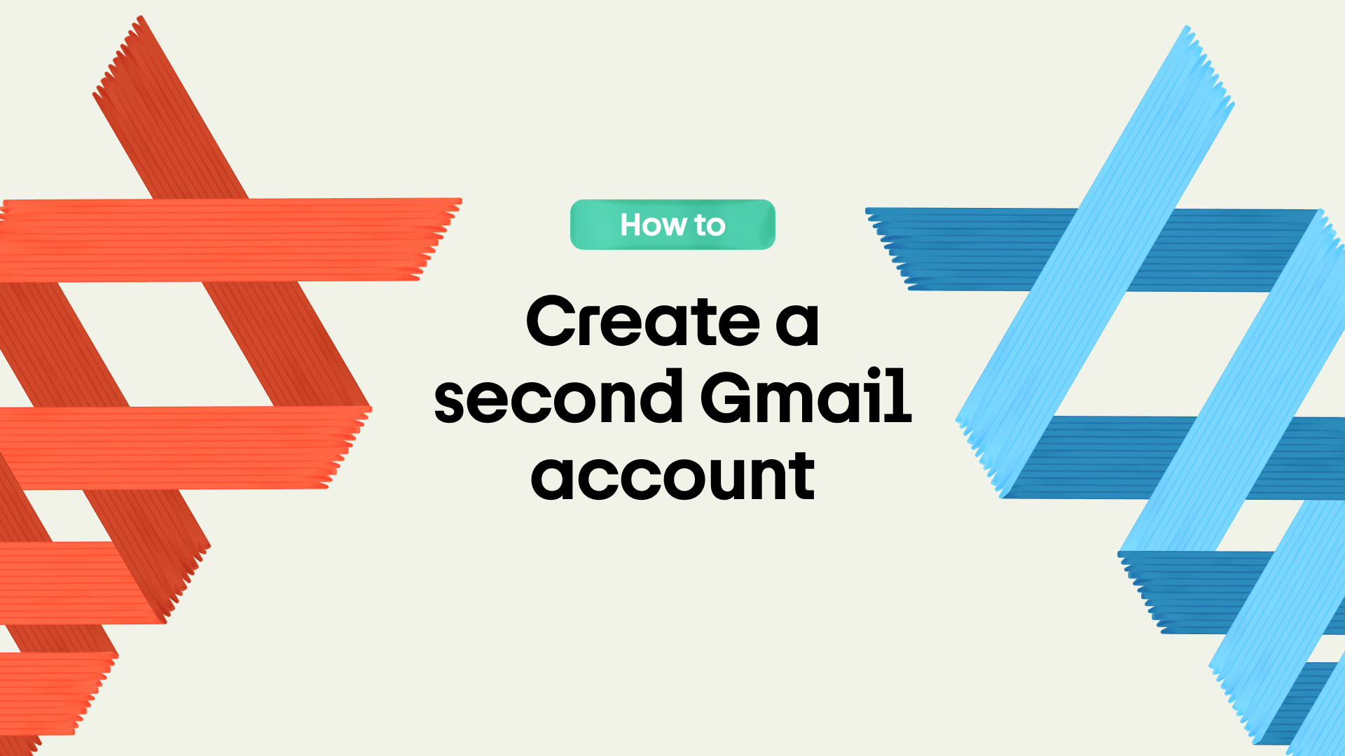 How to create a second Gmail account (step-by-step guide) | Fyxer